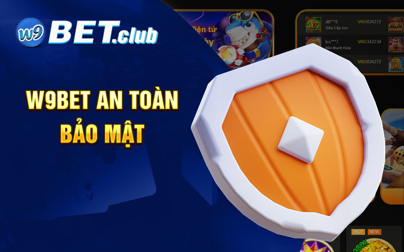 w9bet An Toàn Bảo Mật