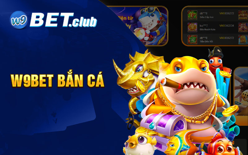 w9bet Bắn Cá